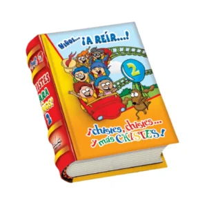 Niños ¡A reir...! ¡Chistes, chistes y más chistes! Tomo II