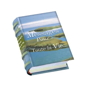 MESSAGES POUR TOUTE LA VIE 1