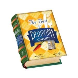 THE BEST OF PERUVIAN CUISINE